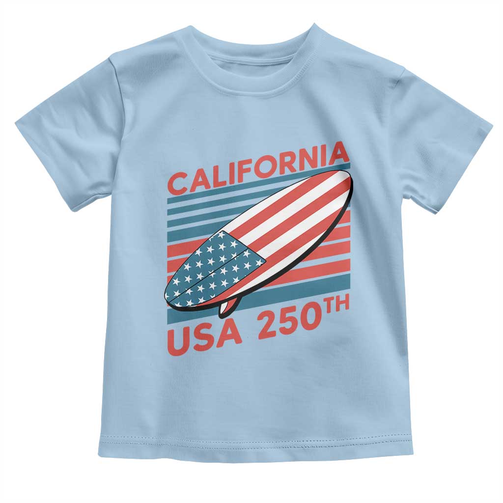 California USA 250th Anniversary Toddler T Shirt US Semiquincentennial Patriotic Surfboard Graphic TS02 Light Blue Print Your Wear