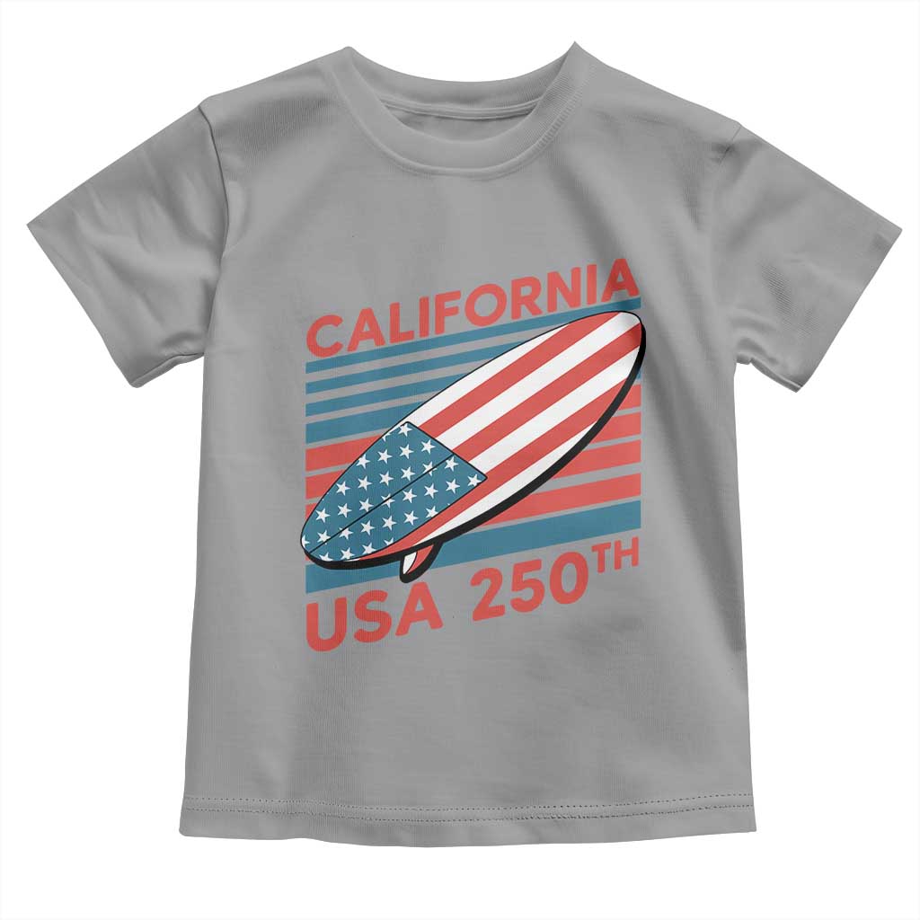 California USA 250th Anniversary Toddler T Shirt US Semiquincentennial Patriotic Surfboard Graphic TS02 Sport Gray Print Your Wear