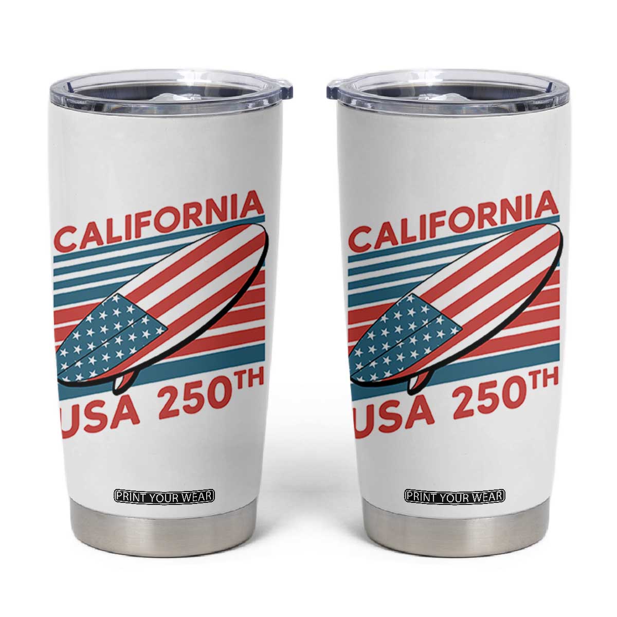 California USA 250th Anniversary Tumbler Cup US Semiquincentennial Patriotic Surfboard Graphic TS02 White Print Your Wear
