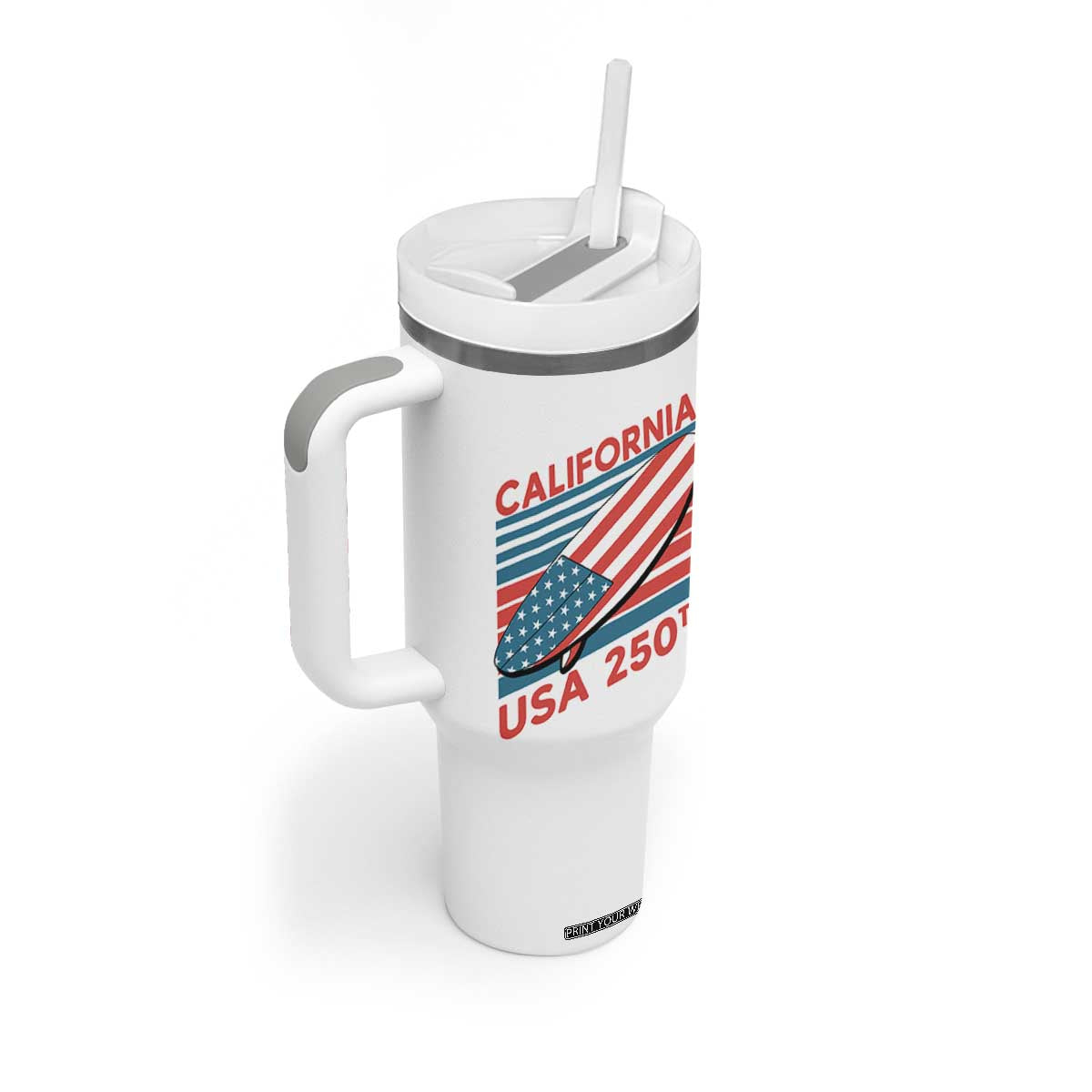 California USA 250th Anniversary Tumbler With Handle US Semiquincentennial Patriotic Surfboard Graphic TS02 Print Your Wear