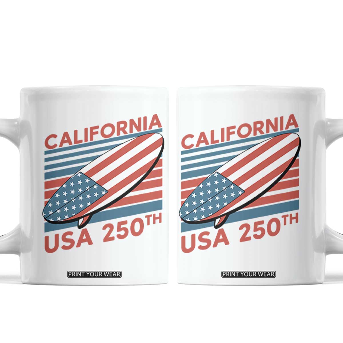 California USA 250th Anniversary Coffee Mug US Semiquincentennial Patriotic Surfboard Graphic TS02 White Print Your Wear