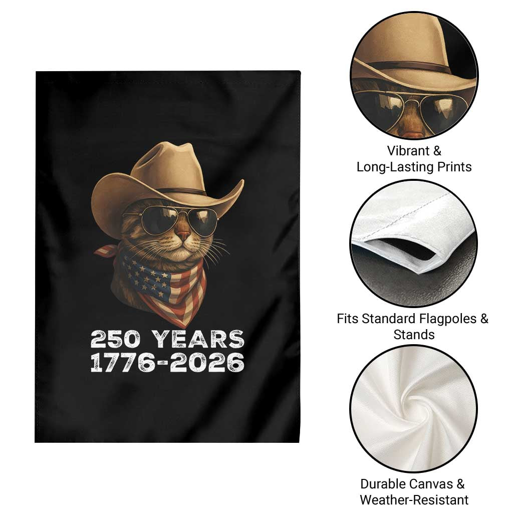Cool Cowboy Cat 250 Years Garden Flag Funny Patriotic 1776 to 2026 US Semiquincentennial TS02 Print Your Wear