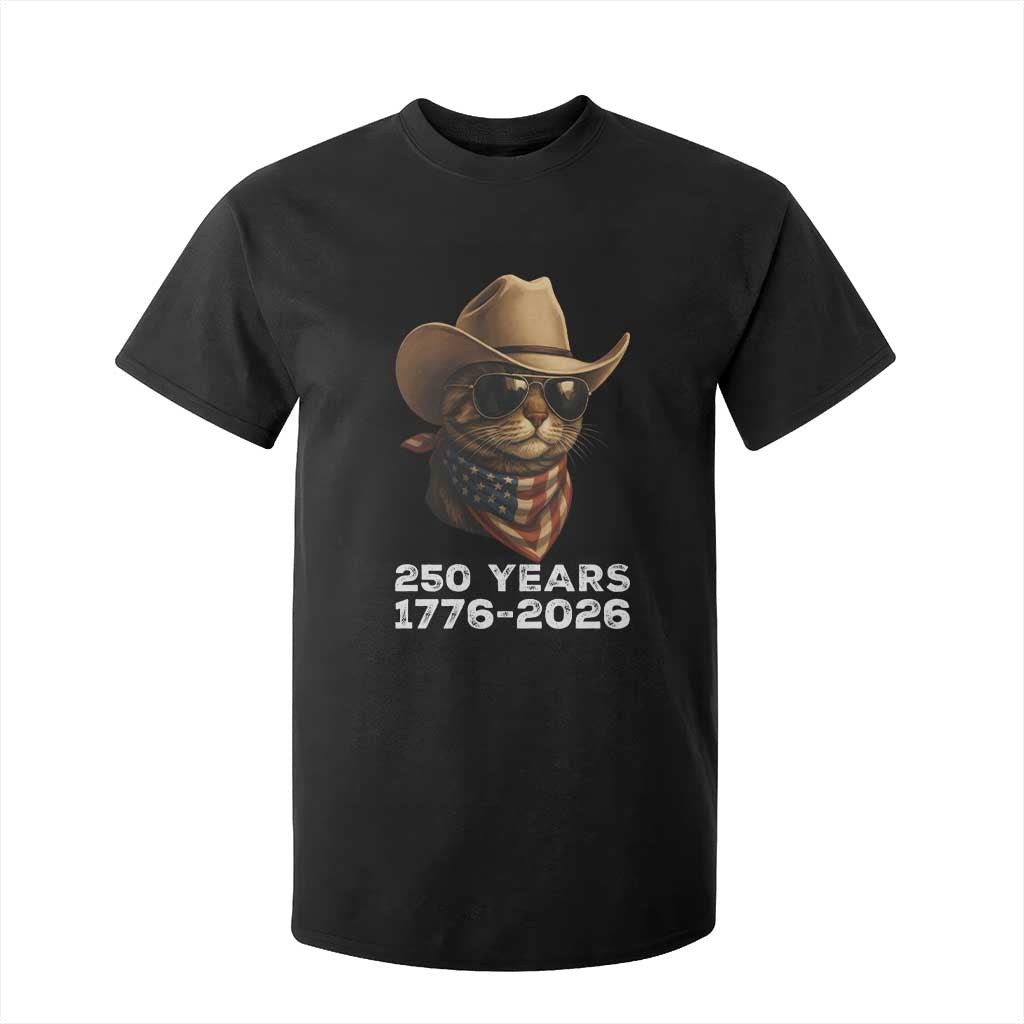 Cool Cowboy Cat 250 Years T Shirt For Kid Funny Patriotic 1776 to 2026 US Semiquincentennial TS02 Black Print Your Wear