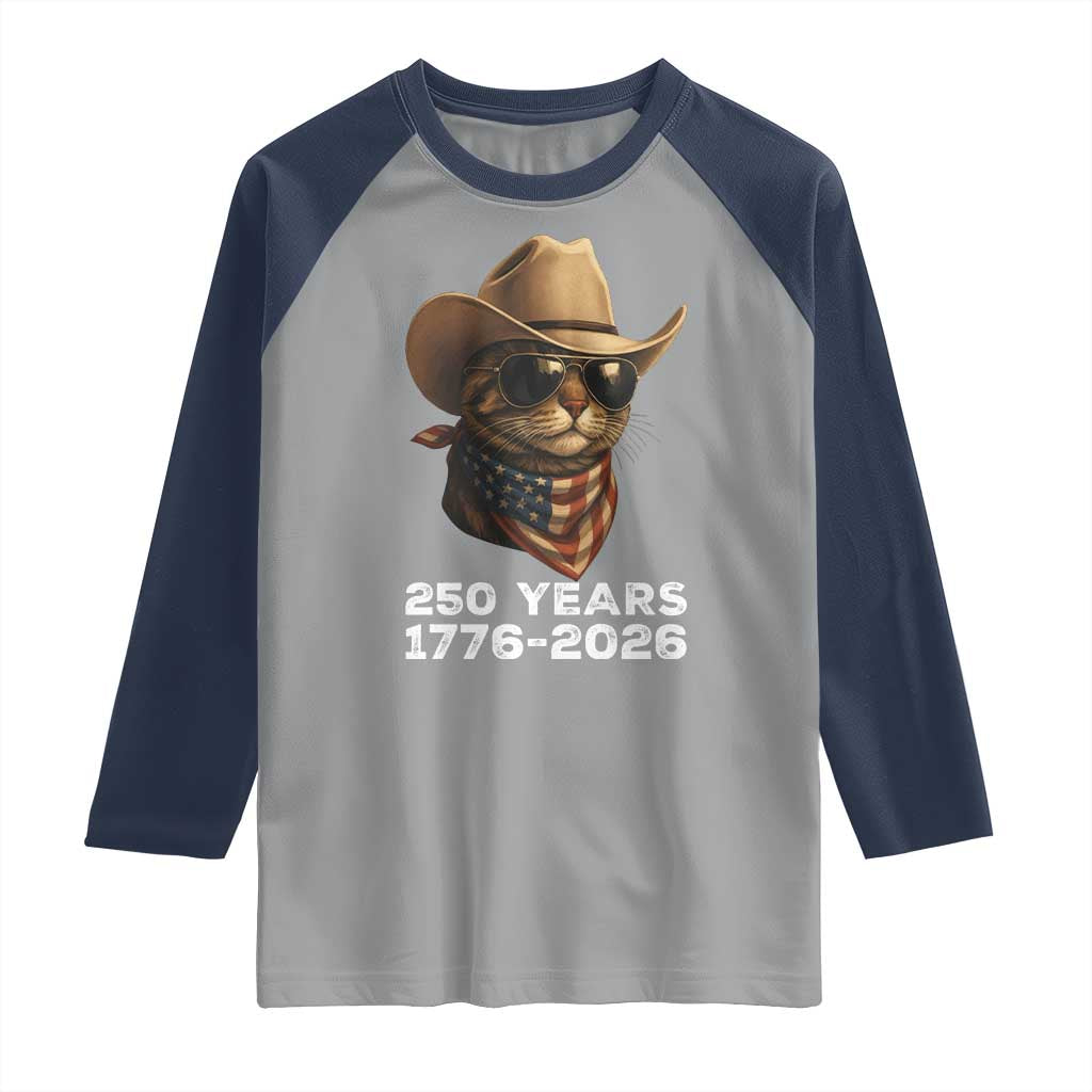 Cool Cowboy Cat 250 Years Raglan Shirt Funny Patriotic 1776 to 2026 US Semiquincentennial TS02 Sport Gray Navy Print Your Wear