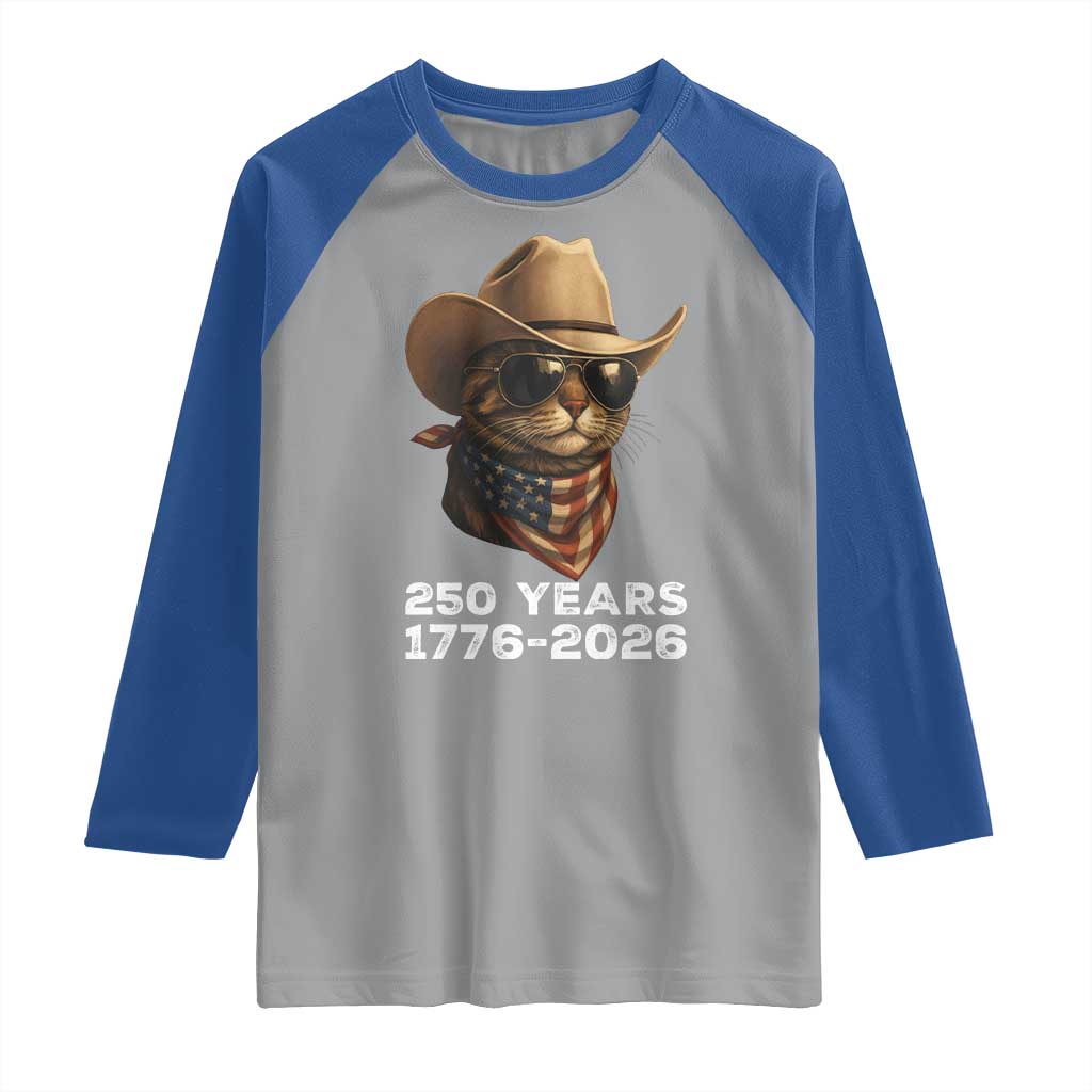 Cool Cowboy Cat 250 Years Raglan Shirt Funny Patriotic 1776 to 2026 US Semiquincentennial TS02 Sport Gray Royal Print Your Wear