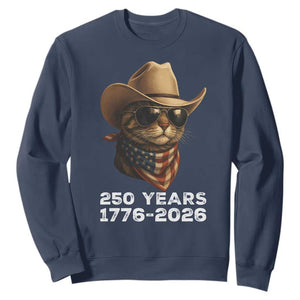 Cool Cowboy Cat 250 Years Sweatshirt Funny Patriotic 1776 to 2026 US Semiquincentennial TS02 Navy Print Your Wear