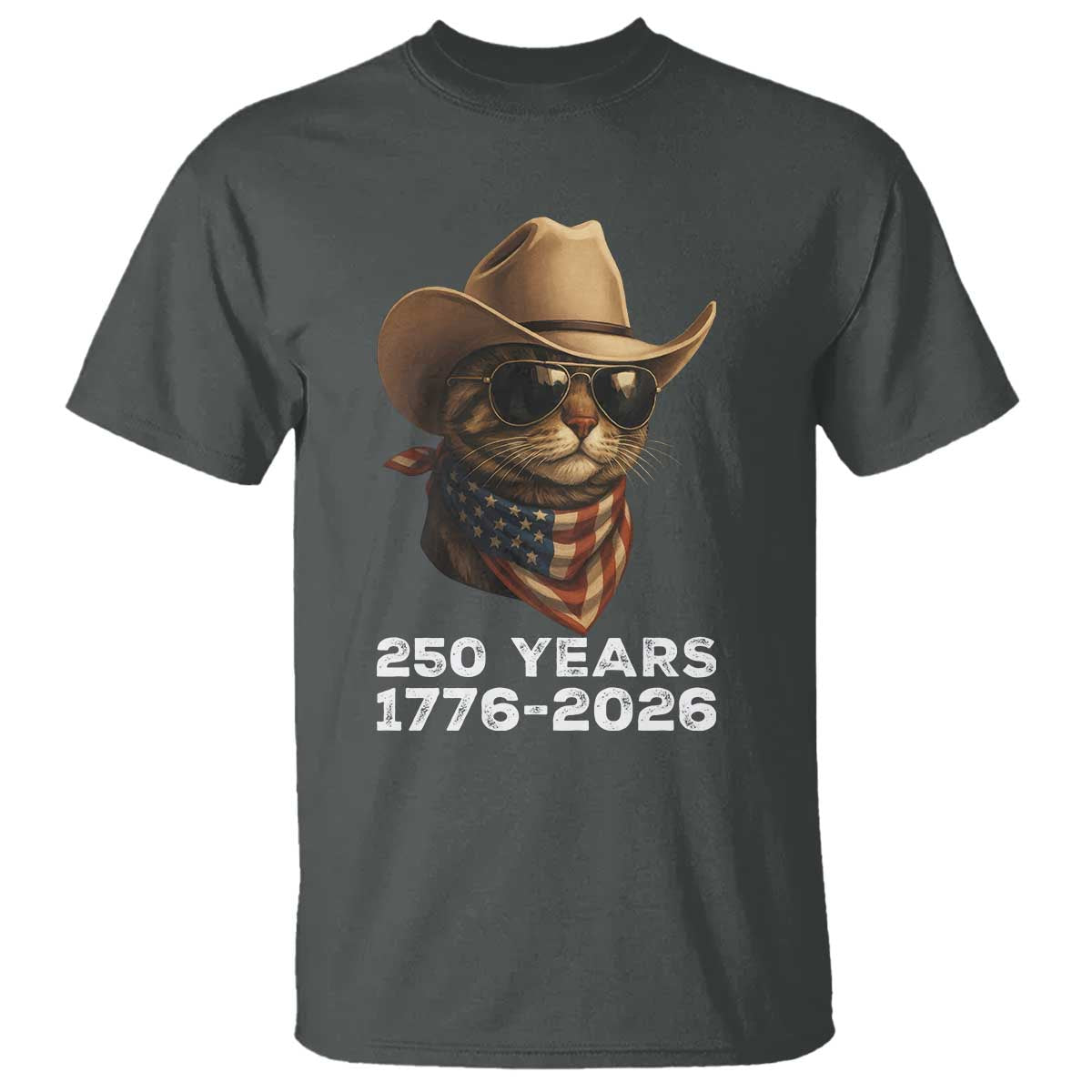 Cool Cowboy Cat 250 Years T Shirt Funny Patriotic 1776 to 2026 US Semiquincentennial TS02 Dark Heather Print Your Wear