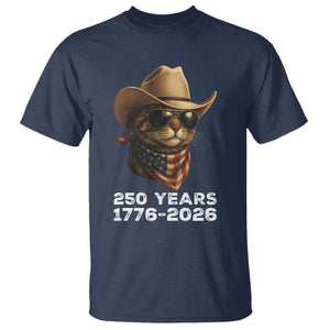Cool Cowboy Cat 250 Years T Shirt Funny Patriotic 1776 to 2026 US Semiquincentennial TS02 Navy Print Your Wear