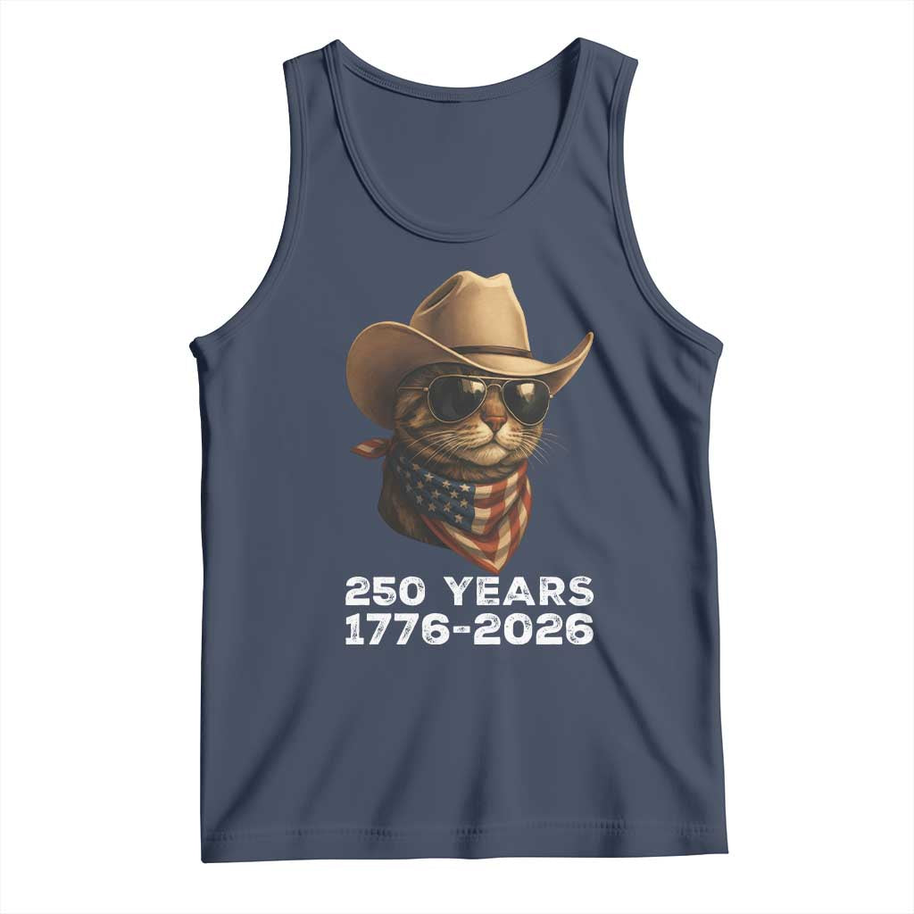 Cool Cowboy Cat 250 Years Tank Top Funny Patriotic 1776 to 2026 US Semiquincentennial TS02 Navy Print Your Wear