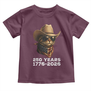 Cool Cowboy Cat 250 Years Toddler T Shirt Funny Patriotic 1776 to 2026 US Semiquincentennial TS02 Maroon Print Your Wear