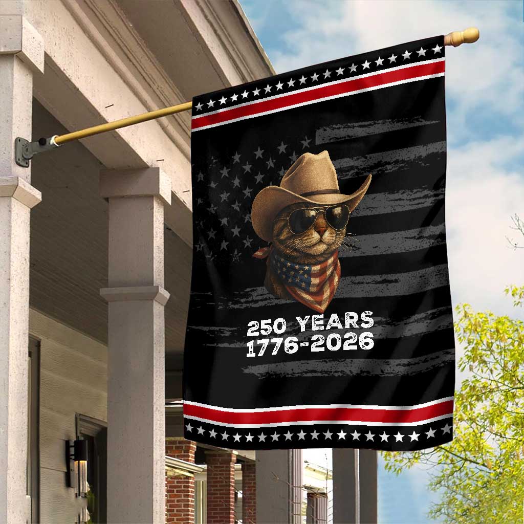 Cool Cowboy Cat 250 Years Garden Flag Funny Patriotic 1776 to 2026 US Semiquincentennial TS02 Distressed Black Red Print Your Wear