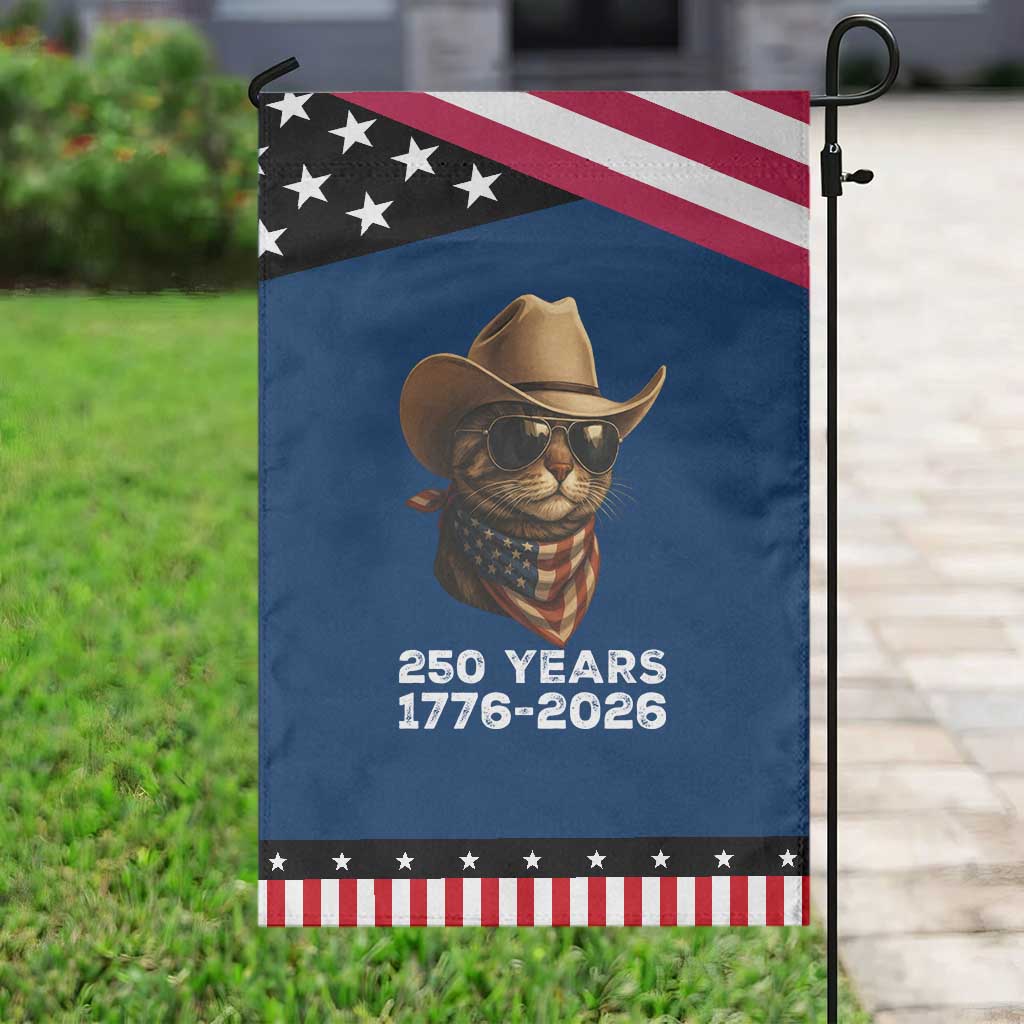 Cool Cowboy Cat 250 Years Garden Flag Funny Patriotic 1776 to 2026 US Semiquincentennial TS02 Classic Blue Black Print Your Wear