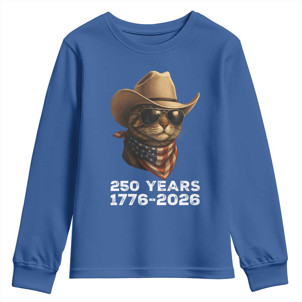 Cool Cowboy Cat 250 Years Youth Sweatshirt Funny Patriotic 1776 to 2026 US Semiquincentennial TS02 Royal Blue Print Your Wear