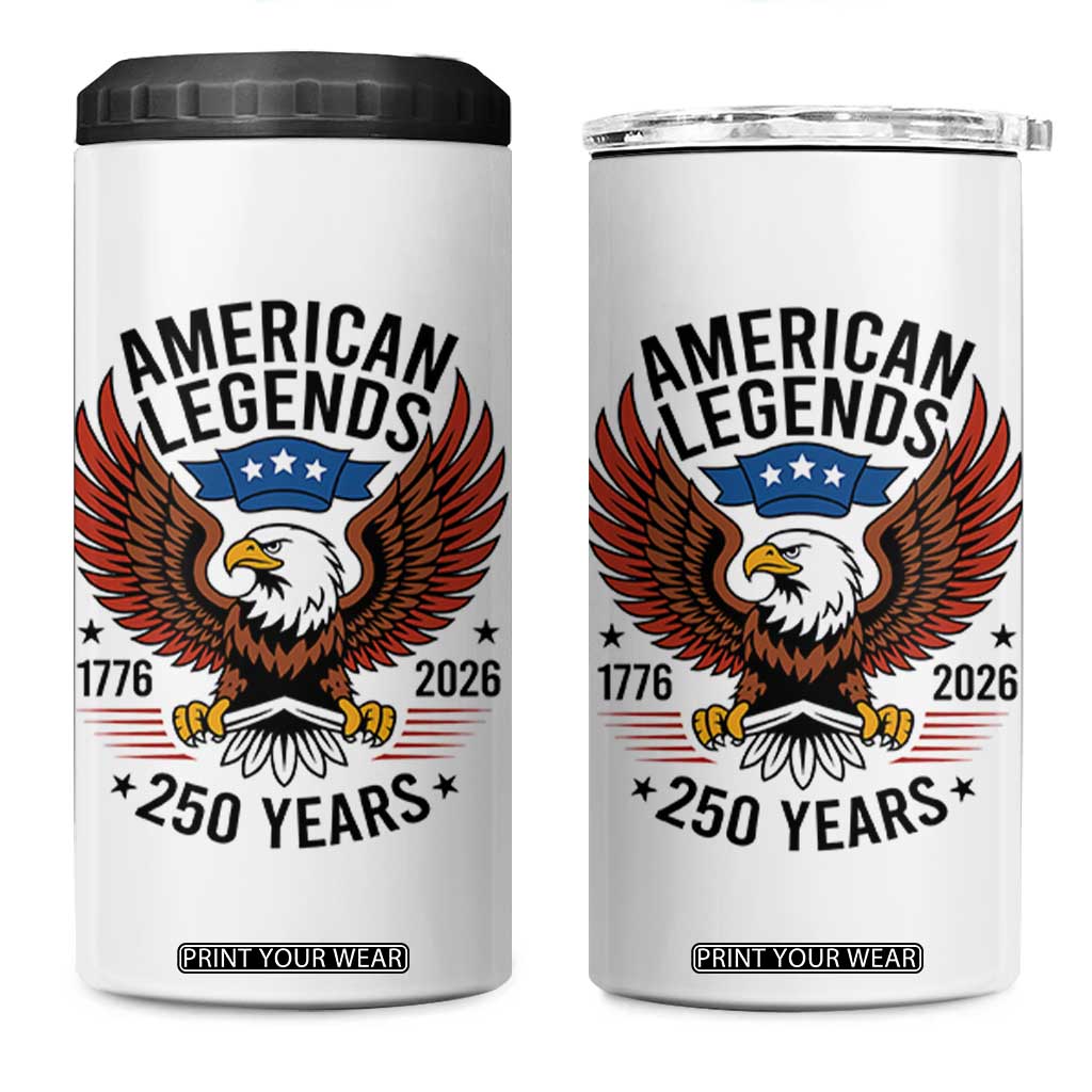American Legends Eagle 4 in 1 Can Cooler Tumbler 250 Years Patriotic Heritage 1776 to 2026 Semiquincentennial TS02 One Size: 16 oz White Print Your Wear