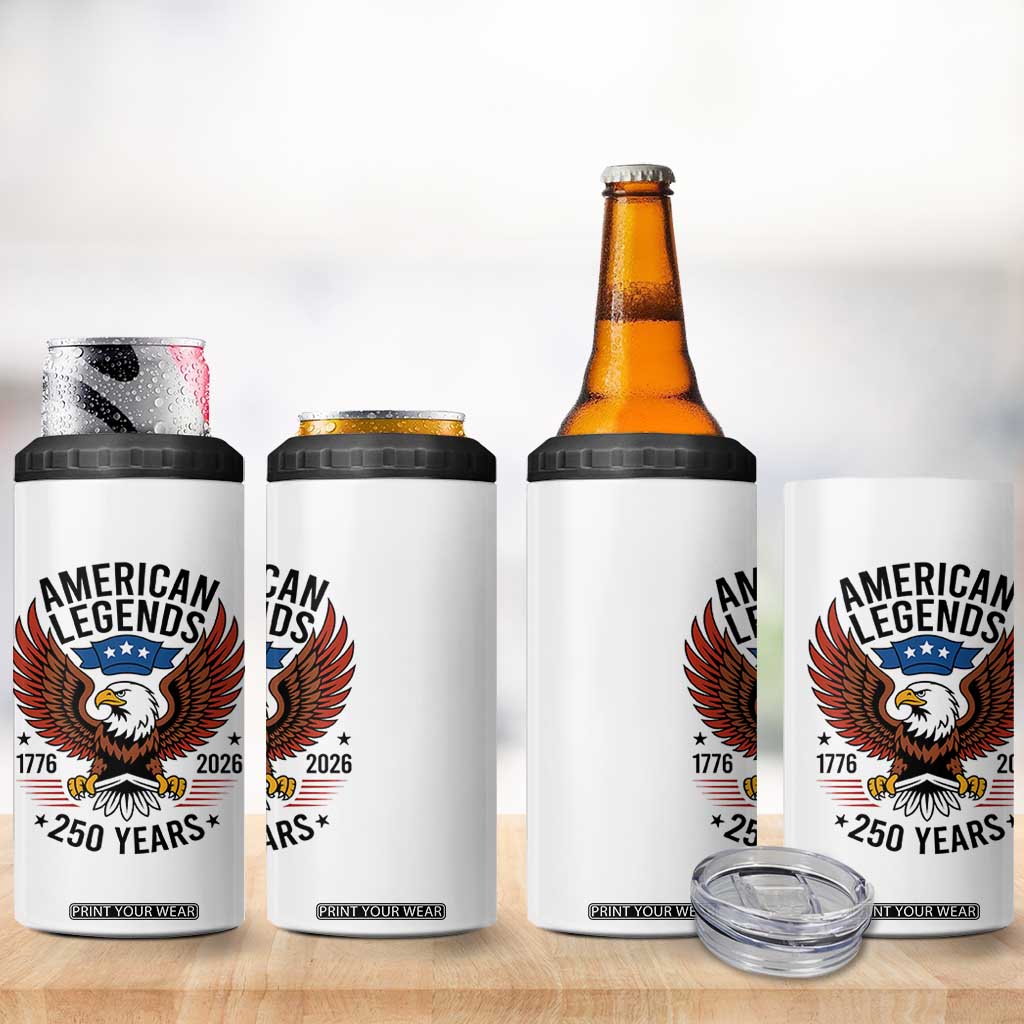 American Legends Eagle 4 in 1 Can Cooler Tumbler 250 Years Patriotic Heritage 1776 to 2026 Semiquincentennial TS02 Print Your Wear