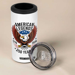 American Legends Eagle 4 in 1 Can Cooler Tumbler 250 Years Patriotic Heritage 1776 to 2026 Semiquincentennial TS02 Print Your Wear