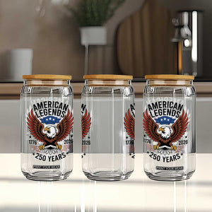 American Legends Eagle Glass Can 250 Years Patriotic Heritage 1776 to 2026 Semiquincentennial TS02 Print Your Wear