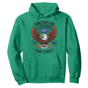 American Legends Eagle Hoodie 250 Years Patriotic Heritage 1776 to 2026 Semiquincentennial TS02 Irish Green Print Your Wear