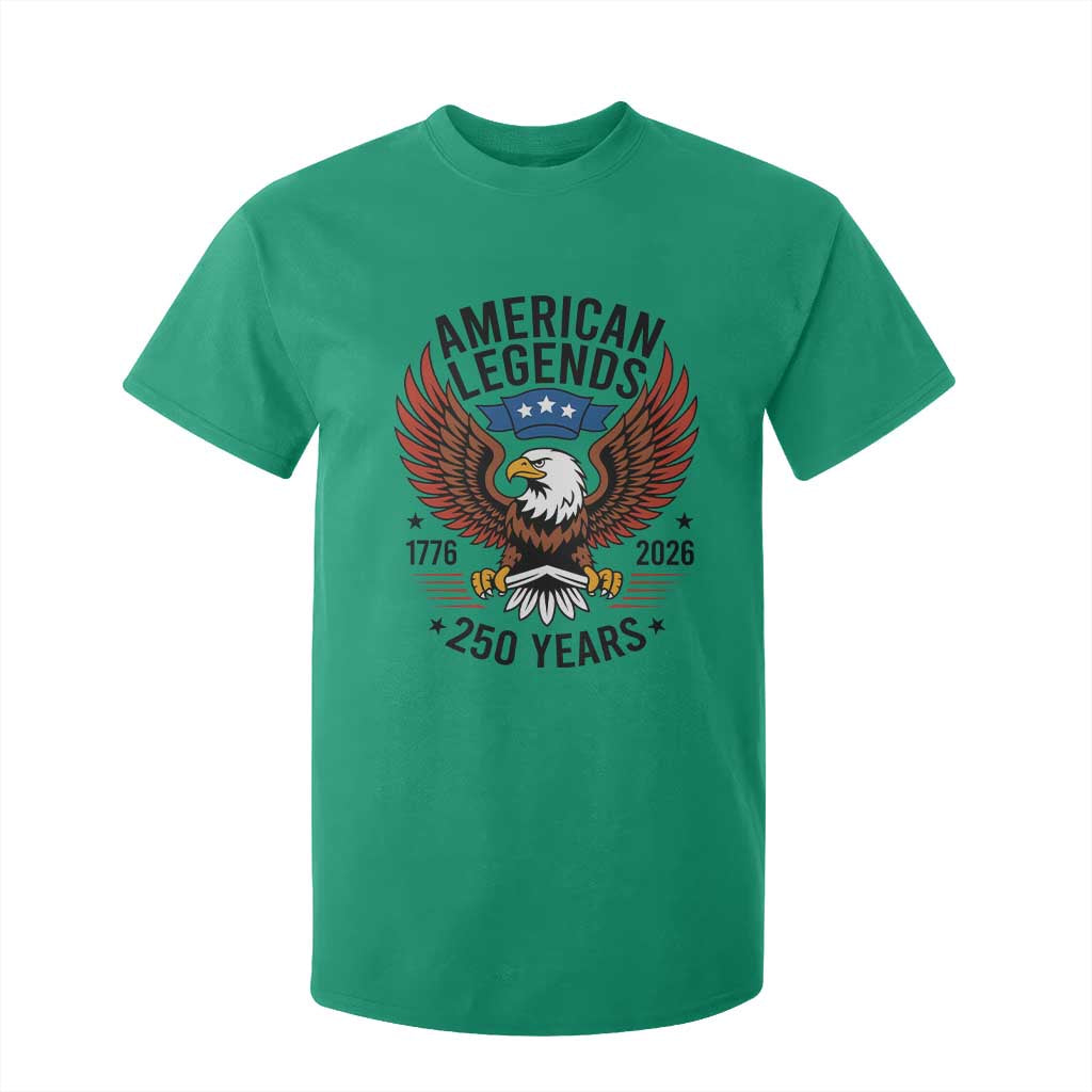 American Legends Eagle T Shirt For Kid 250 Years Patriotic Heritage 1776 to 2026 Semiquincentennial TS02 Irish Green Print Your Wear