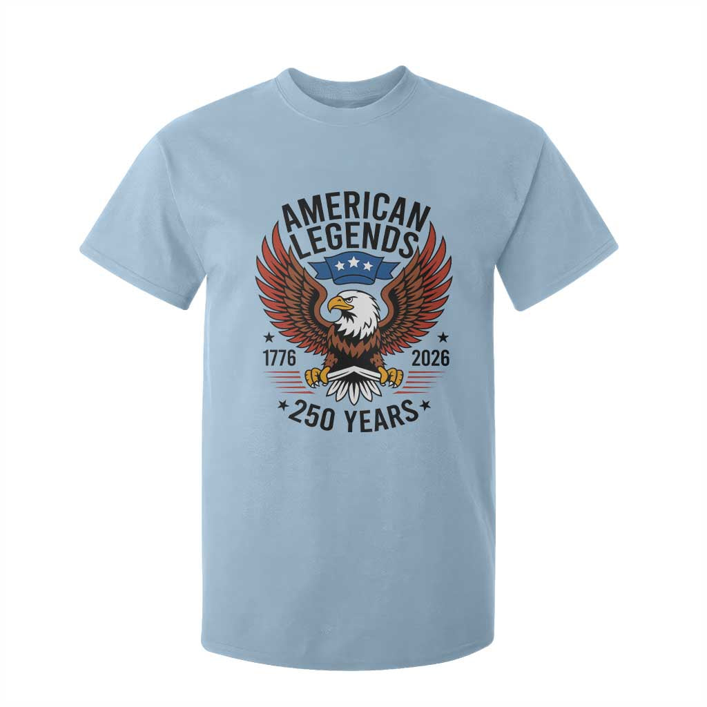 American Legends Eagle T Shirt For Kid 250 Years Patriotic Heritage 1776 to 2026 Semiquincentennial TS02 Light Blue Print Your Wear