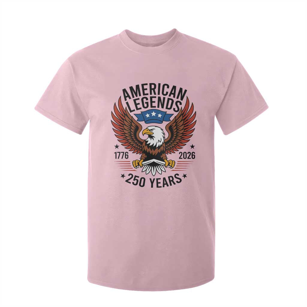 American Legends Eagle T Shirt For Kid 250 Years Patriotic Heritage 1776 to 2026 Semiquincentennial TS02 Light Pink Print Your Wear