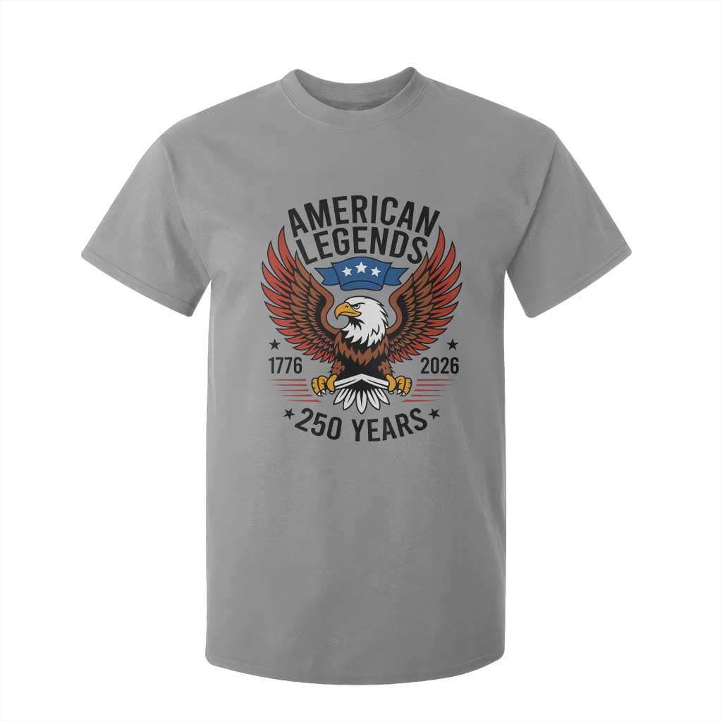 American Legends Eagle T Shirt For Kid 250 Years Patriotic Heritage 1776 to 2026 Semiquincentennial TS02 Sport Gray Print Your Wear