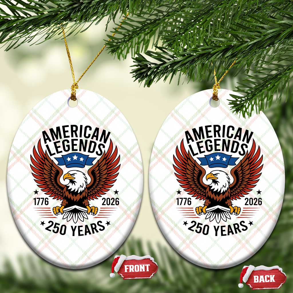 American Legends Eagle Ceramic Ornament 250 Years Patriotic Heritage 1776 to 2026 Semiquincentennial TS02 Print Your Wear