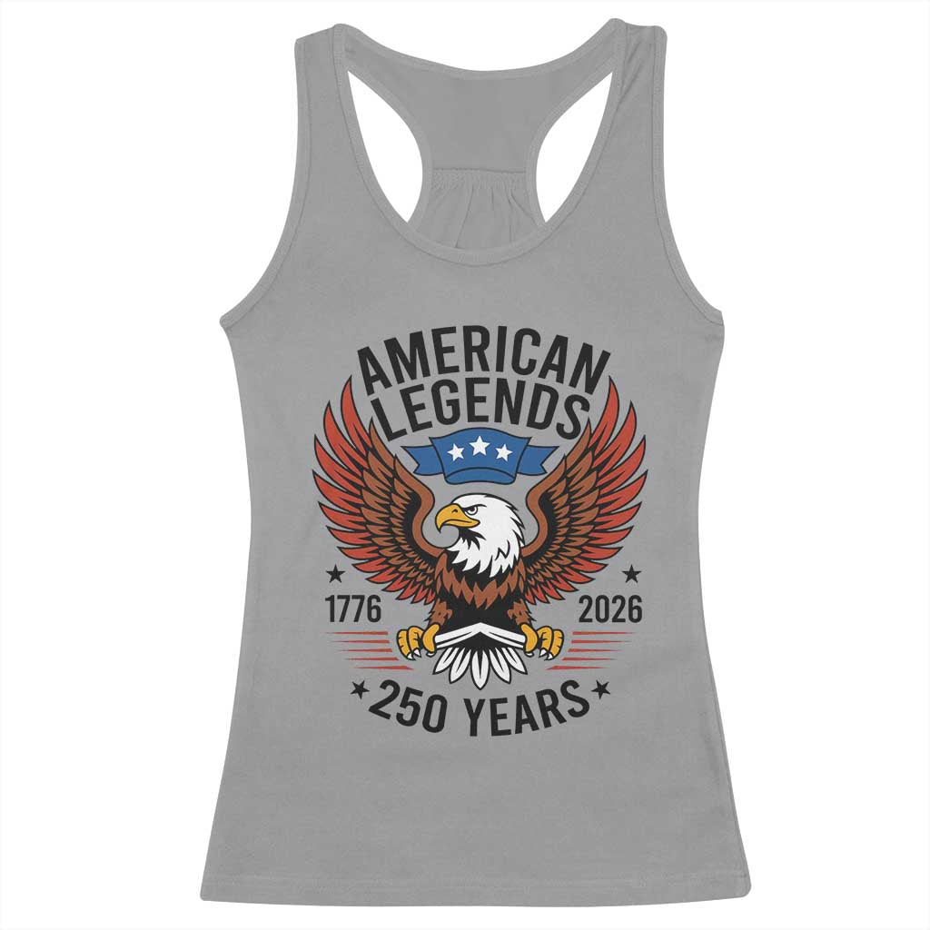 American Legends Eagle Racerback Tank Top 250 Years Patriotic Heritage 1776 to 2026 Semiquincentennial TS02 Sport Gray Print Your Wear