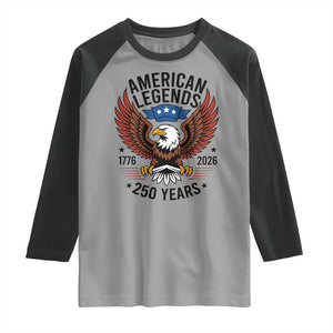 American Legends Eagle Raglan Shirt 250 Years Patriotic Heritage 1776 to 2026 Semiquincentennial TS02 Sport Gray Black Print Your Wear