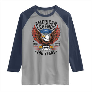 American Legends Eagle Raglan Shirt 250 Years Patriotic Heritage 1776 to 2026 Semiquincentennial TS02 Sport Gray Navy Print Your Wear