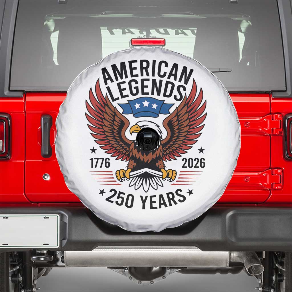American Legends Eagle Spare Tire Cover 250 Years Patriotic Heritage 1776 to 2026 Semiquincentennial TS02 White Print Your Wear