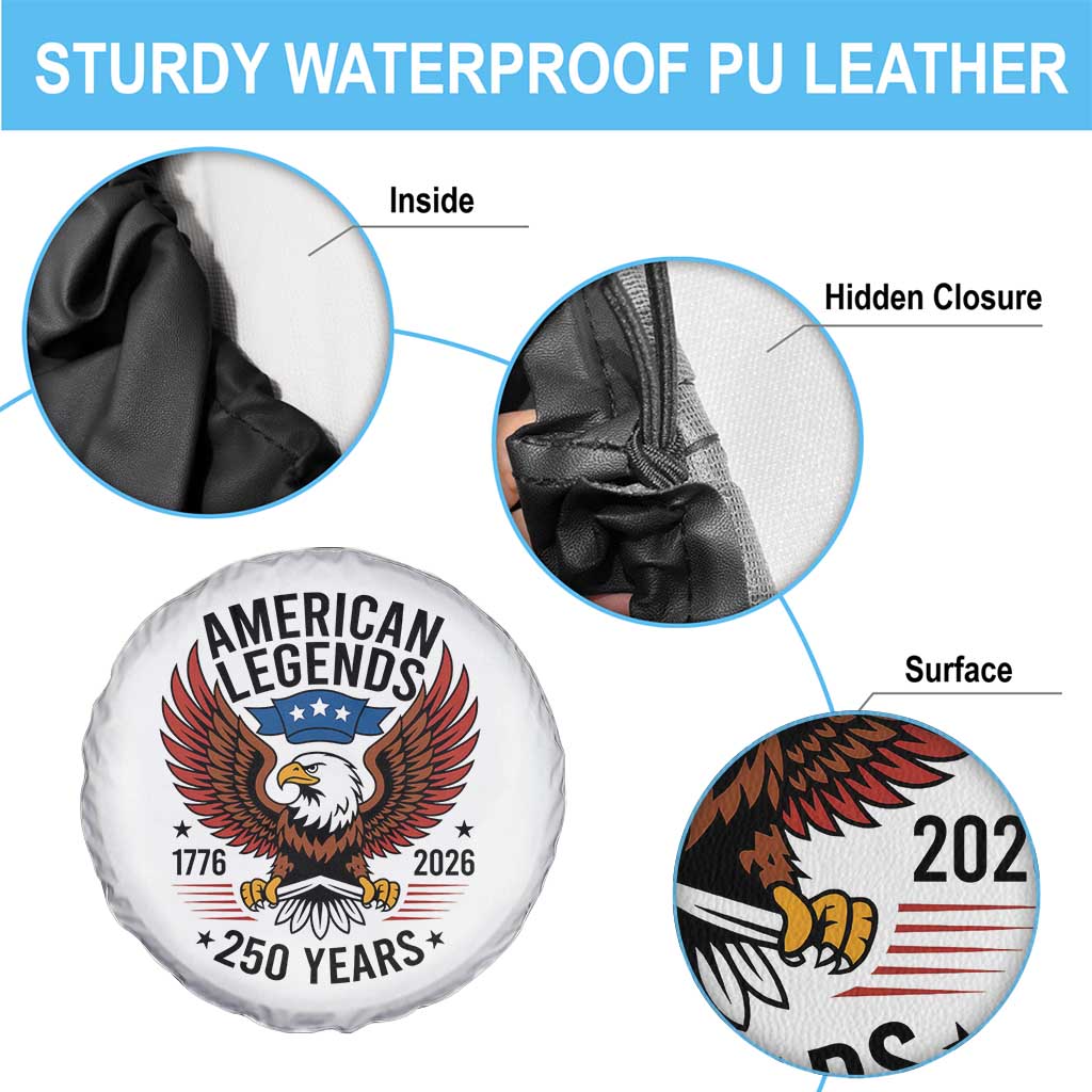 American Legends Eagle Spare Tire Cover 250 Years Patriotic Heritage 1776 to 2026 Semiquincentennial TS02 Print Your Wear