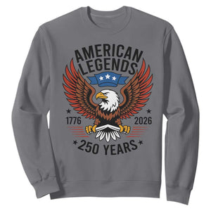American Legends Eagle Sweatshirt 250 Years Patriotic Heritage 1776 to 2026 Semiquincentennial TS02 Charcoal Print Your Wear