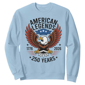 American Legends Eagle Sweatshirt 250 Years Patriotic Heritage 1776 to 2026 Semiquincentennial TS02 Light Blue Print Your Wear