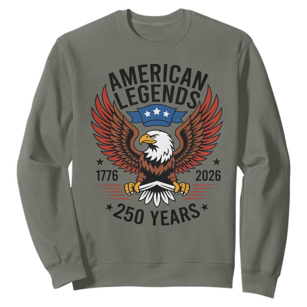 American Legends Eagle Sweatshirt 250 Years Patriotic Heritage 1776 to 2026 Semiquincentennial TS02 Military Green Print Your Wear