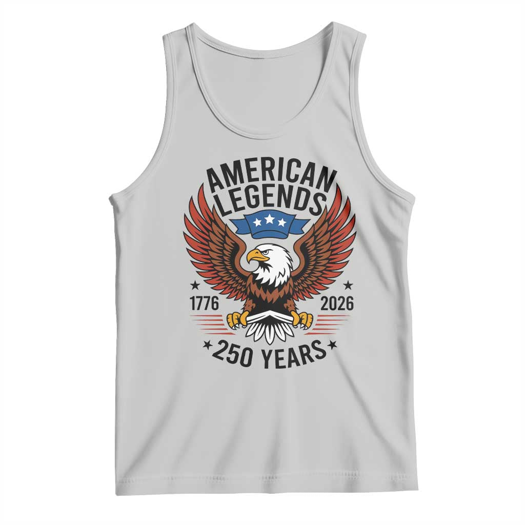 American Legends Eagle Tank Top 250 Years Patriotic Heritage 1776 to 2026 Semiquincentennial TS02 Ash Print Your Wear
