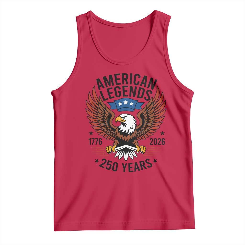American Legends Eagle Tank Top 250 Years Patriotic Heritage 1776 to 2026 Semiquincentennial TS02 Red Print Your Wear