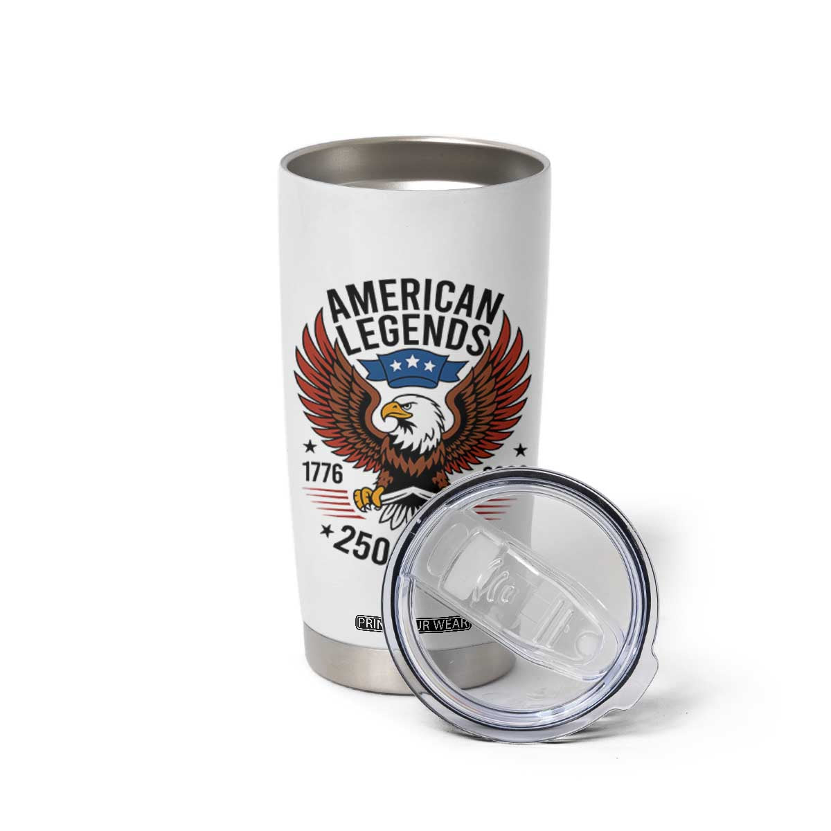American Legends Eagle Tumbler Cup 250 Years Patriotic Heritage 1776 to 2026 Semiquincentennial TS02 Print Your Wear