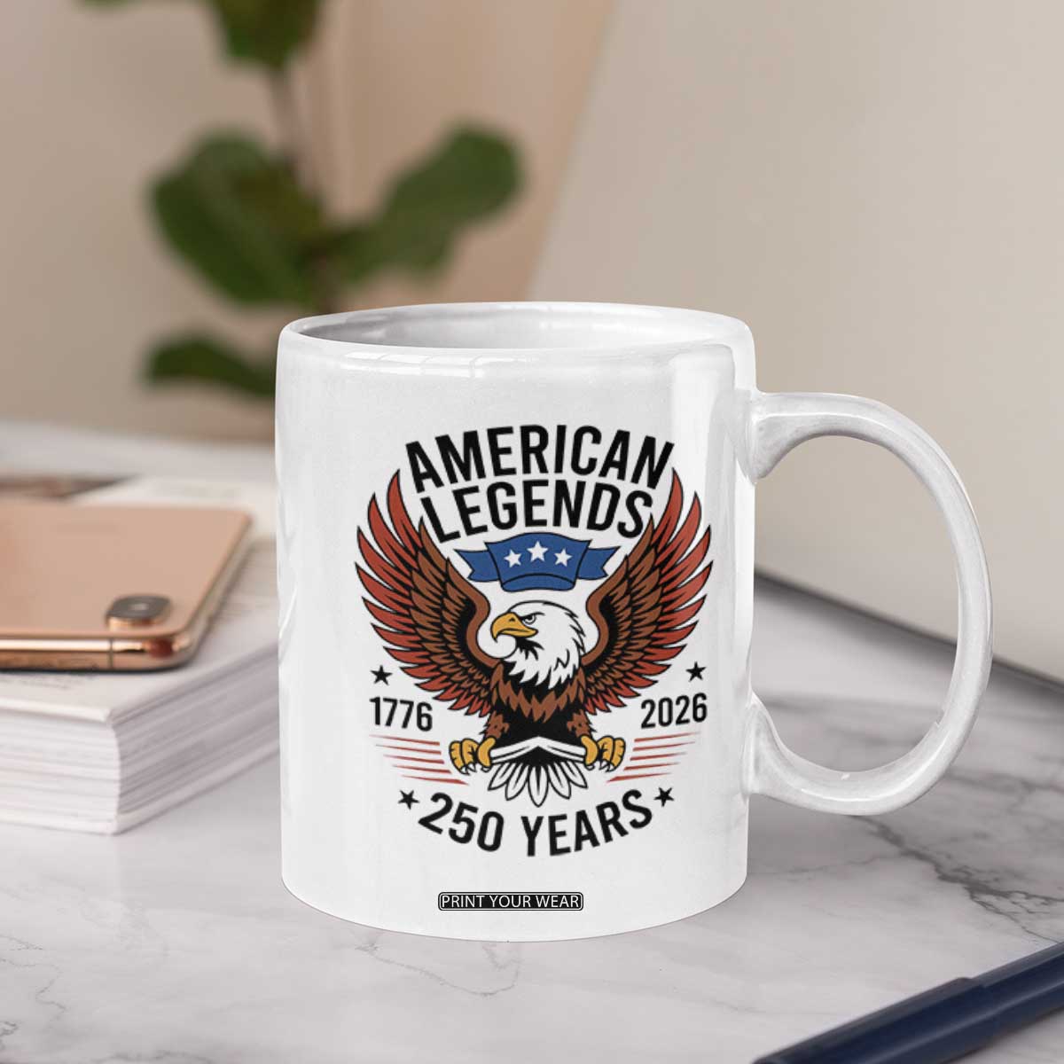 American Legends Eagle Coffee Mug 250 Years Patriotic Heritage 1776 to 2026 Semiquincentennial TS02 Print Your Wear