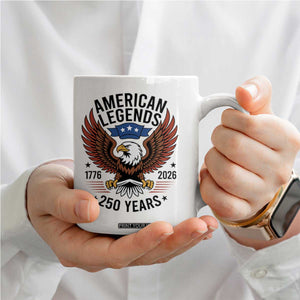 American Legends Eagle Coffee Mug 250 Years Patriotic Heritage 1776 to 2026 Semiquincentennial TS02 Print Your Wear
