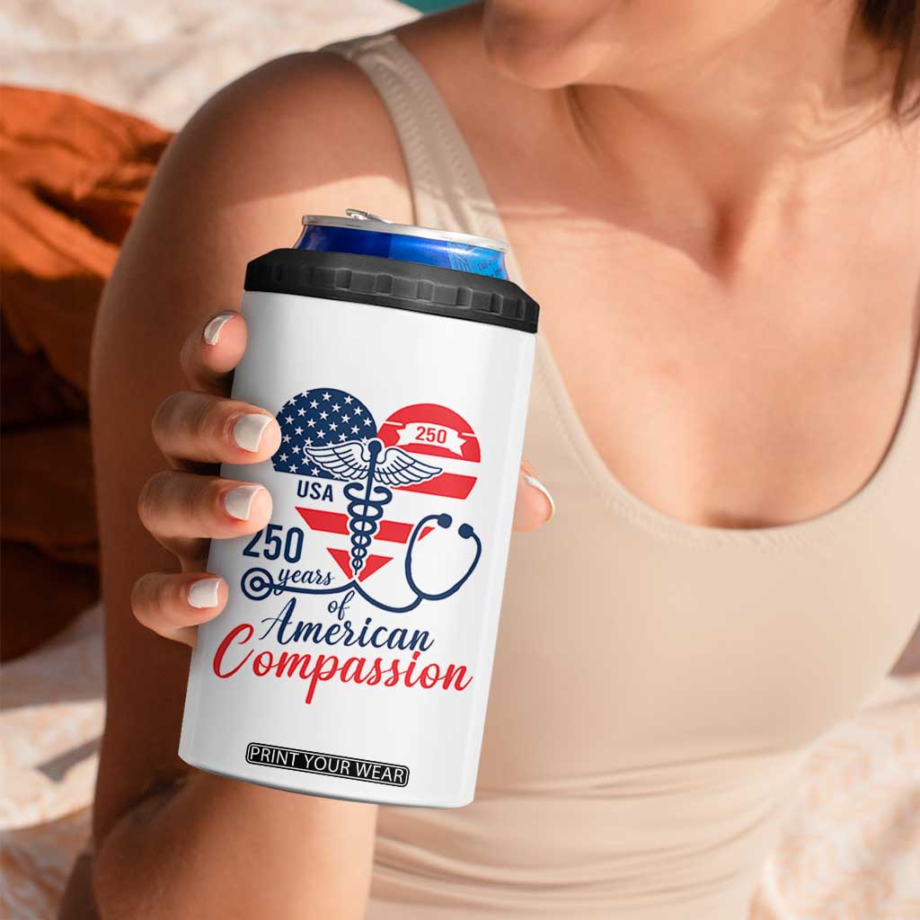 250 Years of American Compassion 4 in 1 Can Cooler Tumbler Patriotic Medical Worker TS02 Print Your Wear