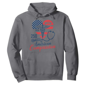 250 Years of American Compassion Hoodie Patriotic Medical Worker TS02 Charcoal Print Your Wear