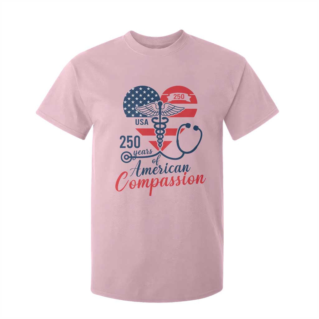 250 Years of American Compassion T Shirt For Kid Patriotic Medical Worker TS02 Light Pink Print Your Wear
