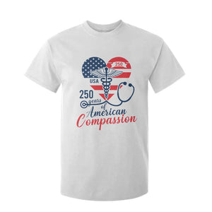 250 Years of American Compassion T Shirt For Kid Patriotic Medical Worker TS02 White Print Your Wear