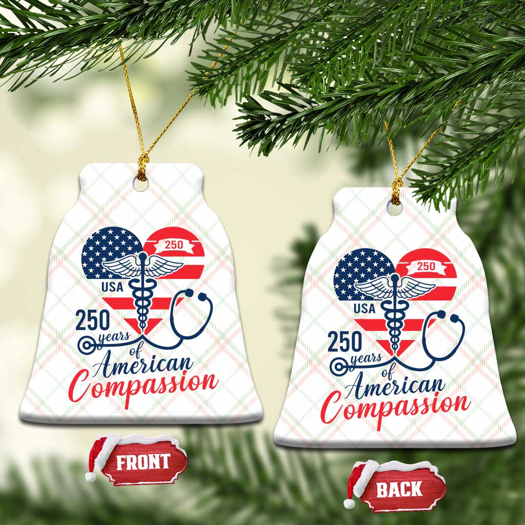 250 Years of American Compassion Ceramic Ornament Patriotic Medical Worker TS02 Print Your Wear
