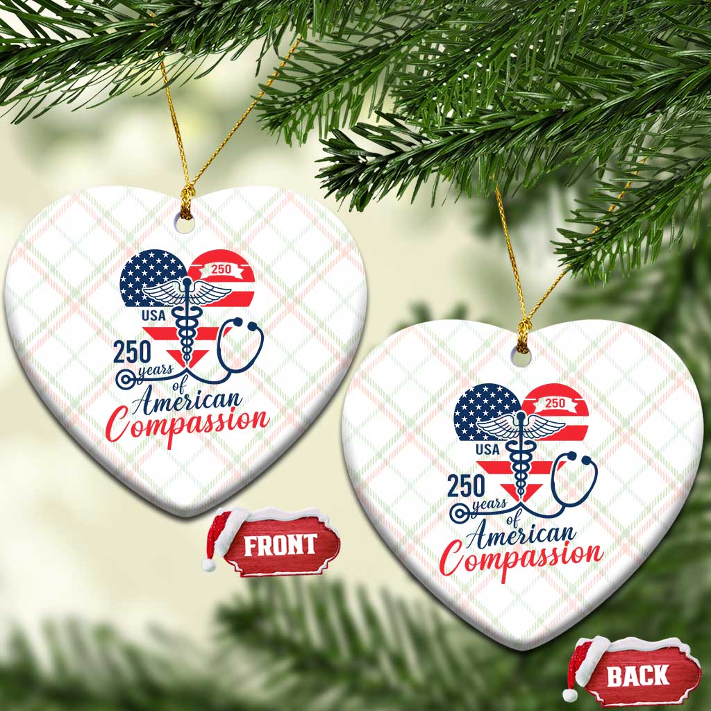250 Years of American Compassion Ceramic Ornament Patriotic Medical Worker TS02 Print Your Wear