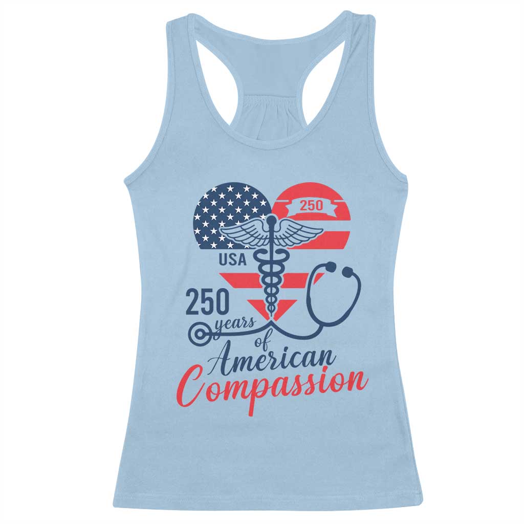 250 Years of American Compassion Racerback Tank Top Patriotic Medical Worker TS02 Light Blue Print Your Wear