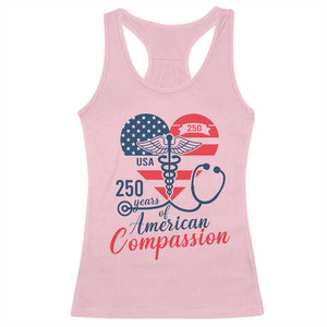 250 Years of American Compassion Racerback Tank Top Patriotic Medical Worker TS02 Light Pink Print Your Wear