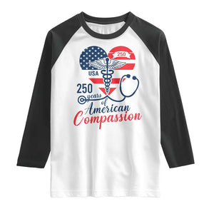 250 Years of American Compassion Raglan Shirt Patriotic Medical Worker TS02 White Black Print Your Wear