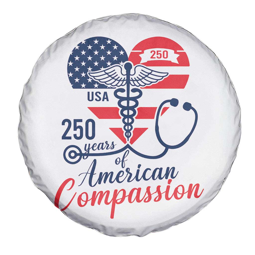 250 Years of American Compassion Spare Tire Cover Patriotic Medical Worker TS02 Print Your Wear